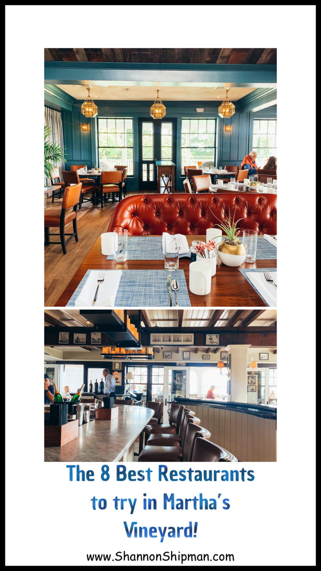 New England Foodie Guide: Top 8 Restaurants in Martha's Vineyard You Must Try by popular New England Food Blogger, Shannon Shipman: collage image of a restaurant in Martha's Vineyard.