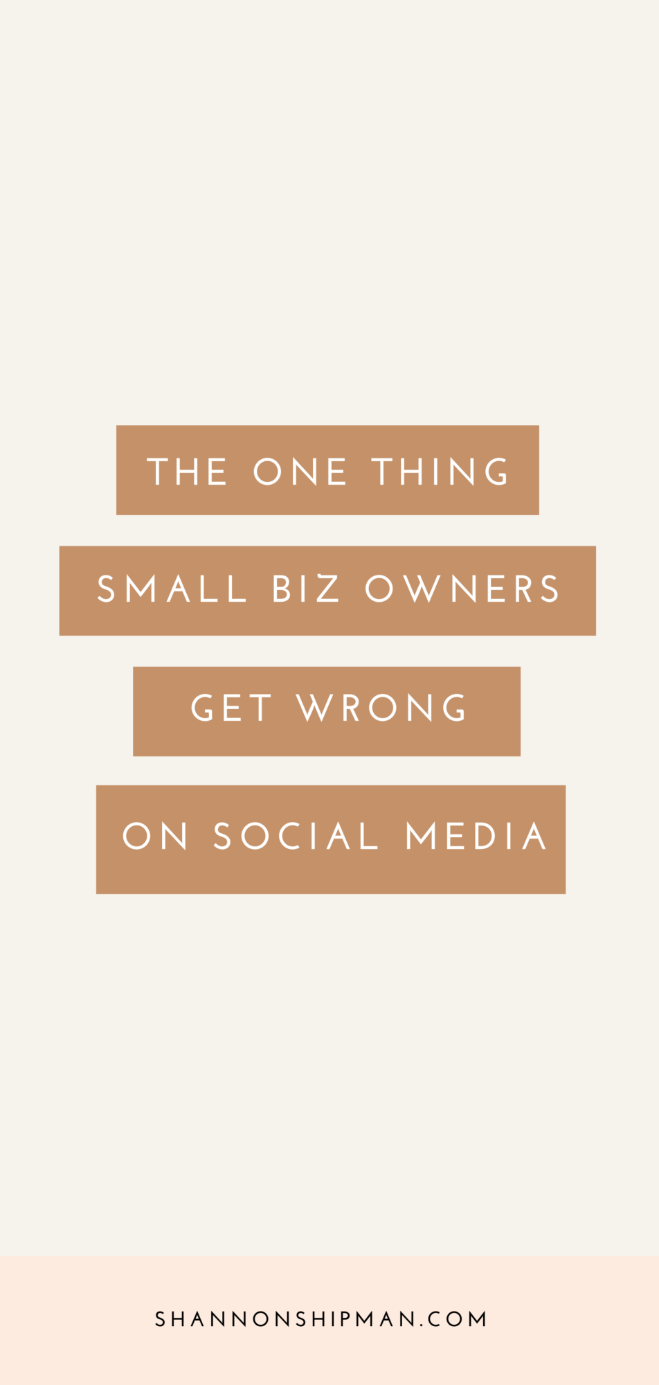 small business owners on social media  | Social Media Tips by popular New England lifestyle blogger, Shannon Shipman: Pinterest image of the one thing small business owners get wrong with social media. | 