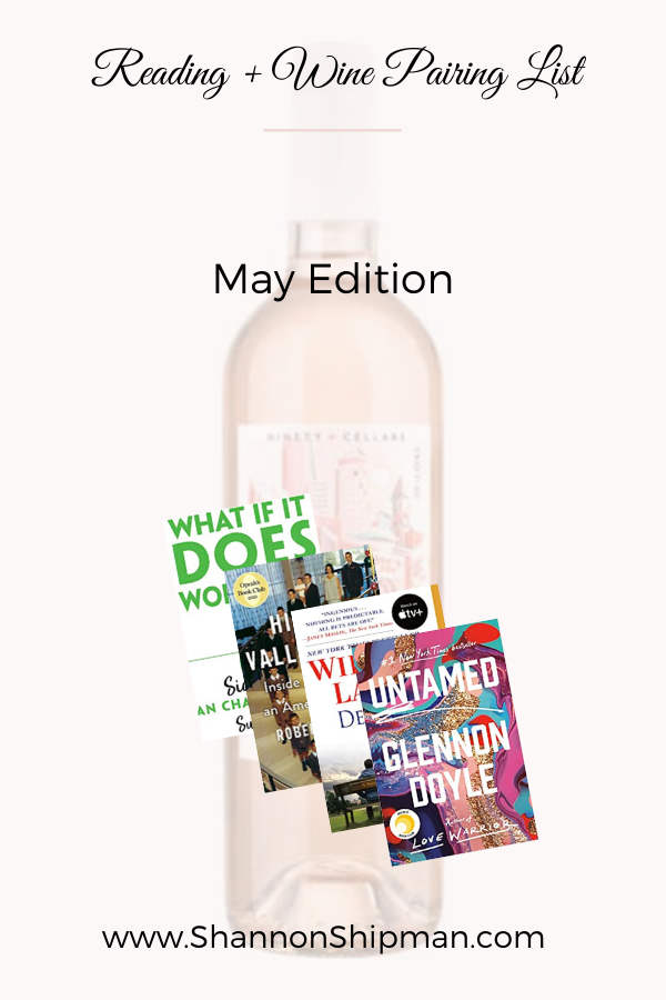 May Reading List by popular New England lifestyle blogger, Shannon Shipman: Pinterest image of 4 books and a bottle of Rose. 