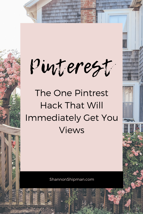 Pinterest Hack by popular New England lifestyle blogger, Shannon Shipman: Pinterest image of the Pinterest Hack that will help increase your views. 